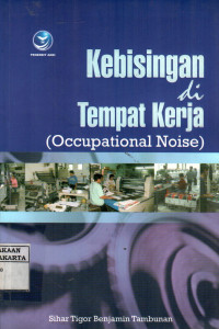 Kebisingan Ditempat Kerja (Occupation Noise)