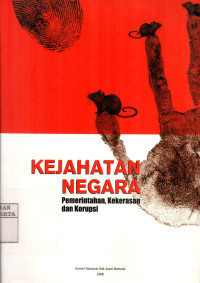 Kejahatan Negara: Pemerintahan, Kekerasan dan Korupsi