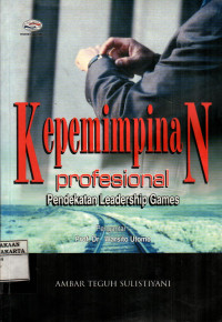 Kepemimpinan Profesional: Pendekatan Leadership Games