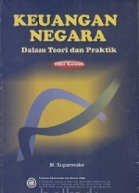 Keuangan Negara: Dalam Teori dan Praktek