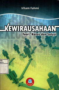 Kewirausahaan: Teori, Kasus dan Solusi