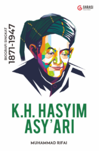 Image of KH. HASYIM ASYARI: Biografi Singkat 1871-1947