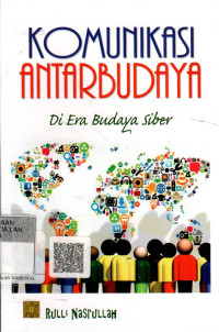Komunikasi Antarbudaya: Di Era Budaya Siber