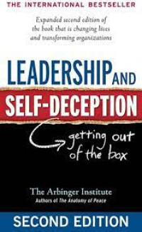 Leadership and Self-Deception = Berpikir di Luar Kotak
