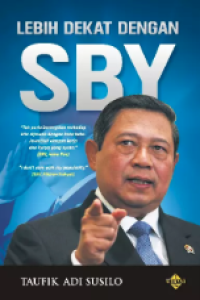 Image of Lebih Dekat Dengan SBY (Susilo Bambang Yudhoyono)
