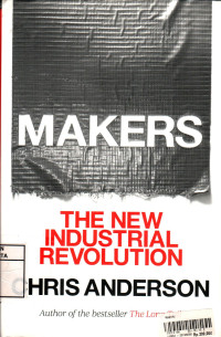 Makers: The New Industrial Revolution