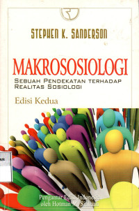 Makrososiologi: Sebuah Pendekatan Terhadap Realitas Sosiologi