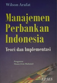 Manajemen Perbankan Indonesia: Teori dan Implementasi