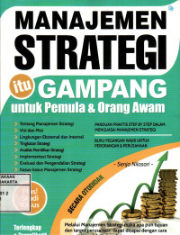 Image of Manajemen Strategi Itu Gampang: Untuk Pemula Dan Orang Awam
