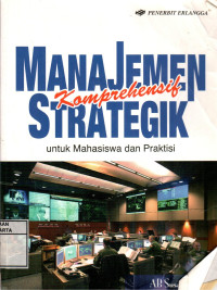Image of Manajemen Strategik Komprehensif: Untuk Mahasiswa Dan Praktisi