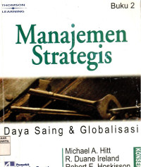 Image of Manajemen Strategis Daya Saing Dan Globalisasi: Konsep (Buku 2)