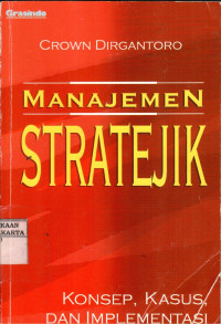 Image of Manajemen Stratejik: Konsep, Kasus dan Implementasi