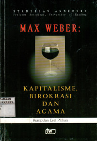 Max Weber: Kapitalisme, Birokasi dan Agama