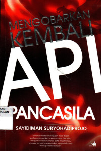Mengobarkan Kembali Api Pancasila