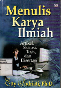 Image of Menulis Karya Ilmiah Artikel Skripsi Tesis Dan Disertasi