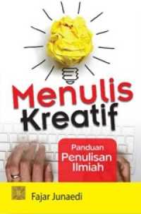 Menulis Kreatif:  Panduan Penulisan Ilmiah