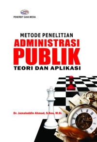 Image of Metode Penelitian Administrasi Publik: Teori Dan Aplikasi