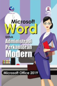 Image of Microsoft Word Untuk Administrasi Perkantoran Modern: Microsoft Office 2019