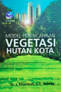 Image of Model Perencanaan Vegetasi Hutan Kota
