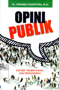 Opini Publik: Konsep, Pembentukan Dan Pengukuran