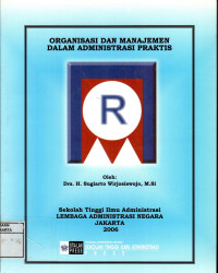 Image of Organisasi dan Manajemen dalam Administrasi Praktis