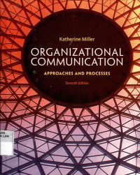 organizational communication : Approaches and Process