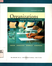 Organizations: Behavior, Structure, Processes