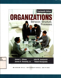 Organizations: Behavior, Structure, Processes