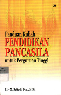 Panduan Kuliah Pendidikan Pancasila Untuk Perguruan Tinggi