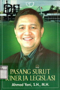 Pasang Surut Kinerja Legislasi