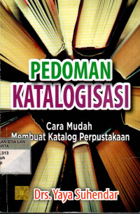 Pedoman Katalogisasi: Cara Mudah Membuat Katalog Perpustakaan