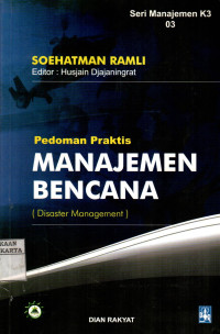 Pedoman Praktis Manajemen Bencana = Disaster Management