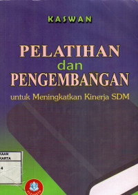 Image of Pelatihan Dan Pengembangan: Untuk Meningkatkan Kinerja SDM