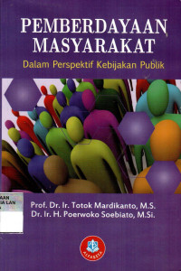 Pemberdayaan Masyarakat Dalam Perspektif Kebijakan Publik