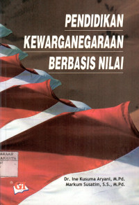 Pendidikan Kewarganegaraan Berbasis Nilai