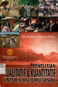Penelitian Kualitatif dan Kuantitatif Untuk Ilmu-Ilmu Sosial