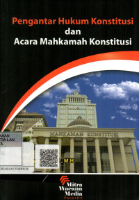 Pengantar Hukum Konstitusi Dan Acara Mahkamah Konstitusi
