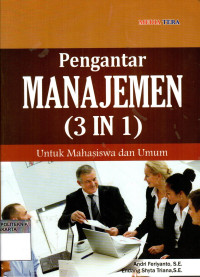 Image of Pengantar Manajemen (3 in 1): Untuk Mahasiswa dan Umum