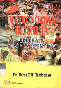 Perekonomian Indonesia: Beberapa Masalah Penting