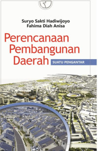 Perencanaan Pembangunan Daerah Suatu Pengantar