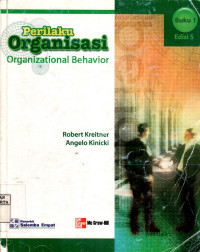 Perilaku Organisasi = Organizational Behavior: (Buku 1)