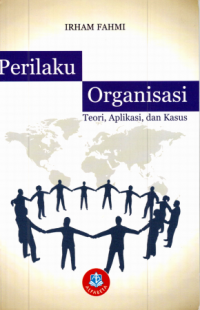 Image of Perilaku Organisasi: Teori, Aplikasi dan Kasus