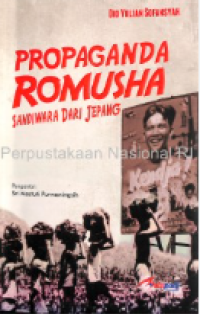 Image of Propaganda Romusha: Sandiwara Dari Jepang
