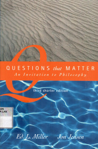 Questions that matter : an invitation to philosophy