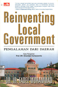 Reinventing Local Government: Pengalaman Dari Daerah