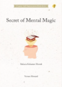 Image of SECRET OF MENTAL MAGIC = Rahasia Kekuatan Mental
