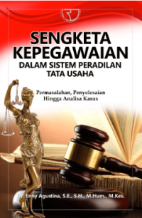 Image of Sengketa Kepegawaian: dalam Sistem Peradilan Tata Usaha Negara