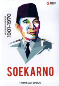 Image of SOEKARNO : Biografi Singkat 1901-1970