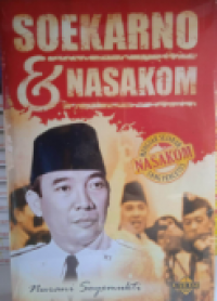 Image of SOEKARNO DAN NASAKOM: Menguak Sejarah Nasakom Sang Pencetus