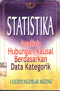 Image of Statistika: Analisis Hubungan Kausal Berdasarkan Data Kategorik